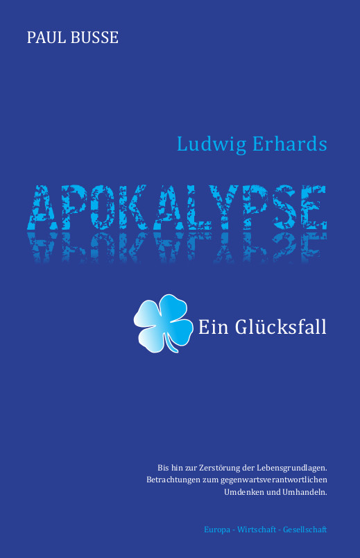 Ludwig Erhards Apokalypse – ein Glücksfall